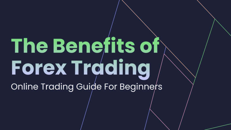The benefits of Forex Trading Featured